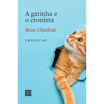 A Gatinha E O Cronista