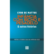 Inância Com Bicho E Pesadelo: & Outras Hist-rias