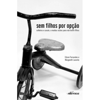 Sem Filhos Por Opção: Solteiros E Casais, E Muitas Razões Para Não Terem Filhos