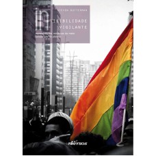 (in)visibilidade Vigilante: Representações Midiáticas Da Maior Parada Gay Do Planeta