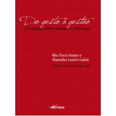 Do Gesto à Gestão: Um Diálogo Sobre Maestros E Liderança