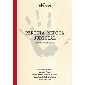 Perícia Médica Judicial: Teoria E Prática