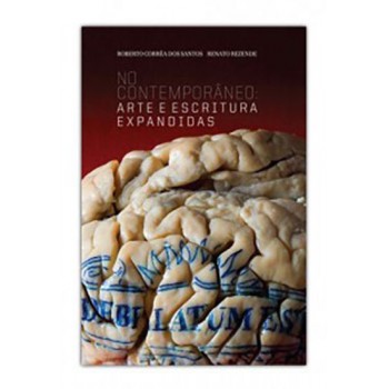 No Contempor?neo: Arte E Escritura Expandidas