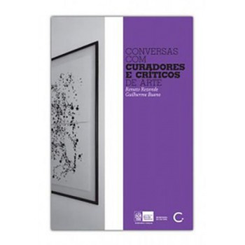 Conversas Com Curadores E Críticos De Arte