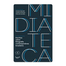 Escritos Sobre Fotografia Contempor?nea Brasileira