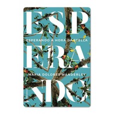 Esperando A Hora Da Stella