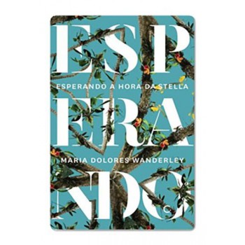 Esperando A Hora Da Stella