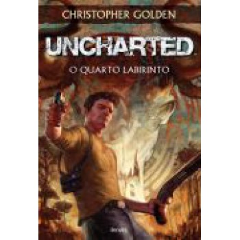 Uncharted: O Quarto Labirinto