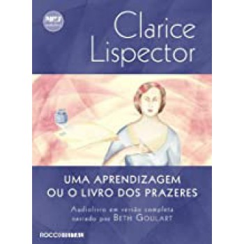 Aprendizagem Ou Livro Dos Prazeres, Uma (audio Livro)