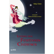 Lendas Dos Festivais Chineses