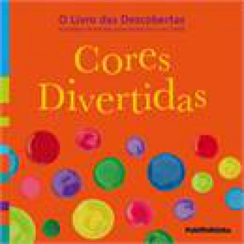 LIVRO DAS DESCOBERTAS, O: CORES DIVERTIDAS