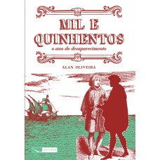 Mil E Quinhentos - O Ano Do Desaparecimento
