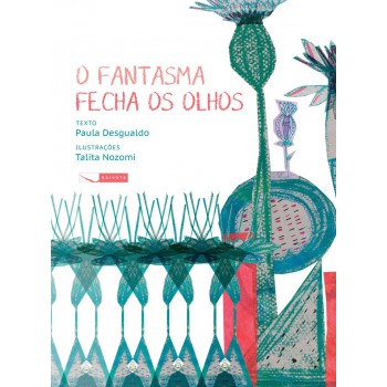 O Fantasma Fecha Os Olhos