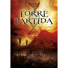 A Torre Partida: Saga Da Terra Conquistada