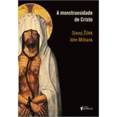 MONSTRUOSIDADE DE CRISTO