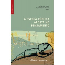 Escola Pública Aposta No Pensamento, A