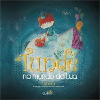 TUNDÉ NO MUNDO DA LUA