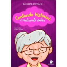 Contando Hist-rias E Realizando Sonhos