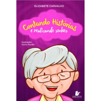 Contando Hist-rias E Realizando Sonhos