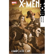 X-men Noir: A Marca De Cain