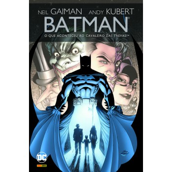 Batman: O Que Aconteceu Ao Cavaleiro Das Trevas?