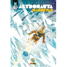 Astronauta: Magnetar (capa Dura): Graphic Msp Vol. 1