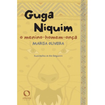 Guga Niquim: O Menino-homem-onça