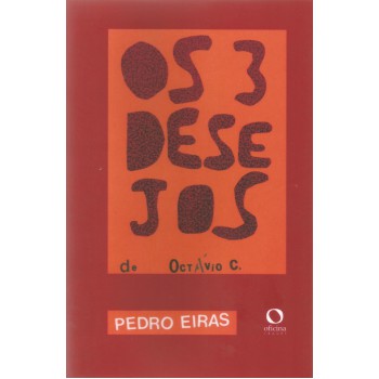 Os Três Desejos De Octávio C.