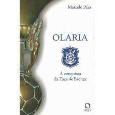 Olaria: A Conquista Da Taça De Bronze