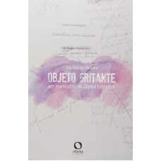 Objeto Gritante: Um Manuscrito De Clarice Lispector