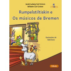 Rumpelstiltiskin e Os músicos de Bremen