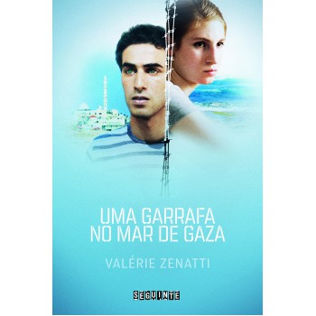 Uma Garrafa No Mar De Gaza