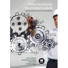 Uma Revolução Na Produtividade: A Gestão Lucrativa Dos Postos De Trabalho