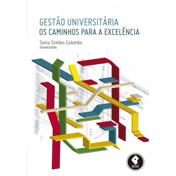 Gestão Universitária: Os Caminhos Para A Excelência