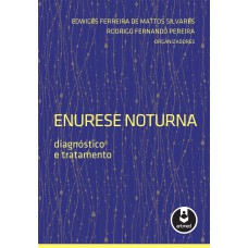 Enurese Noturna: Diagnóstico E Tratamento