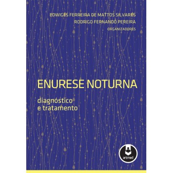 Enurese Noturna: Diagnóstico E Tratamento