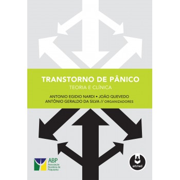 Transtorno De Pânico: Teoria E Clínica