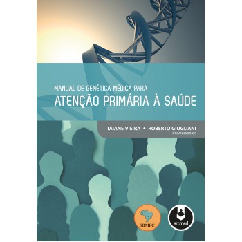 Manual De Genética Médica Para Atenção Primária à Saúde