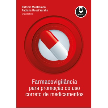 Farmacovigilância Para Promoção Do Uso Correto De Medicamentos