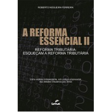 Reforma Essencial 2, A