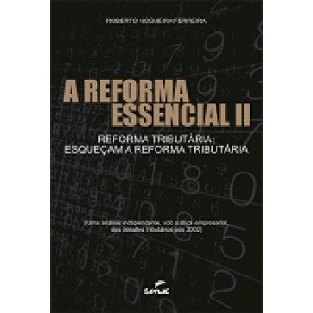 Reforma Essencial 2, A