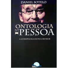 Ontologia E Pessoa: A Antropologa Em Paul Ricoeur