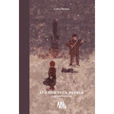 O Amor Pela Pátria E Outras Hist-rias