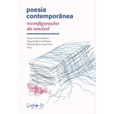 Poesia Contemporanea: Reconfiguracoes Do Sensivel