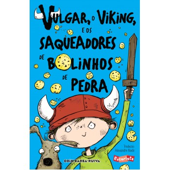 Vulgar, O Viking, E Os Saqueadores De Bolinhos De Pedra