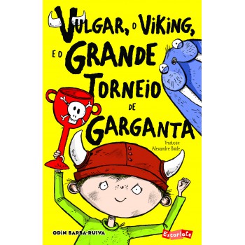 Vulgar, O Viking, E O Grande Torneio De Garganta