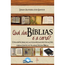 Qual Das Bíblias é A Certa?