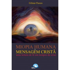 Miopia Humana E Mensagem Cristã