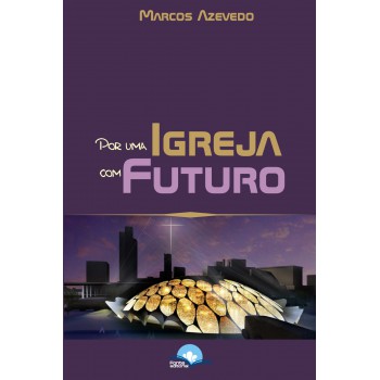 Por Uma Igreja Com Uturo