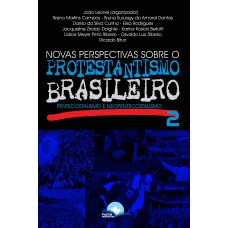 Novas Perspectivas Sobre O Protestantismo Brasileiro 2 Novas Perspectivas Sobre O Protestantismo Brasileiro 2